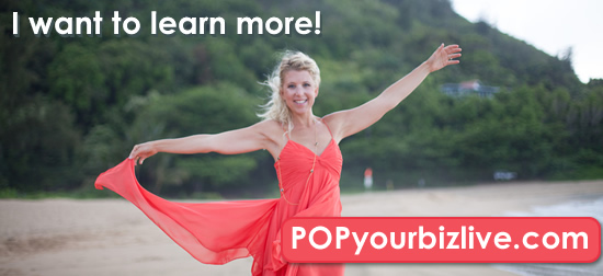 POP Your Biz Live! Reserve your seat now for my event in September!